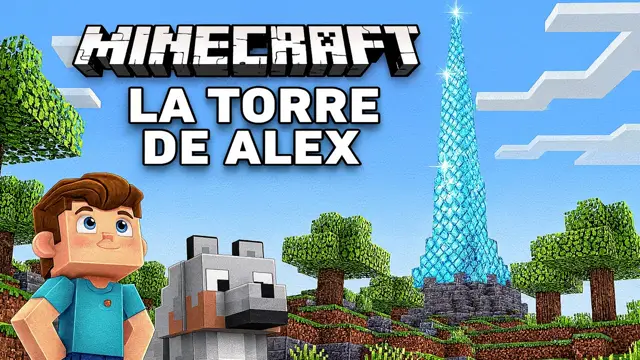Cuento de Perseverancia con Alex de Minecraft: La Torre más Alta del Mundo